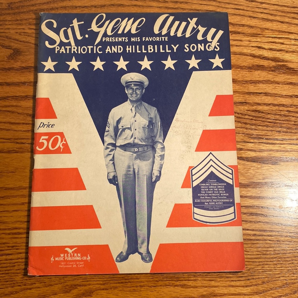 Vintage Sgt. Gene Autry Patriotic and Hillbilly Songs. Song and picture book.